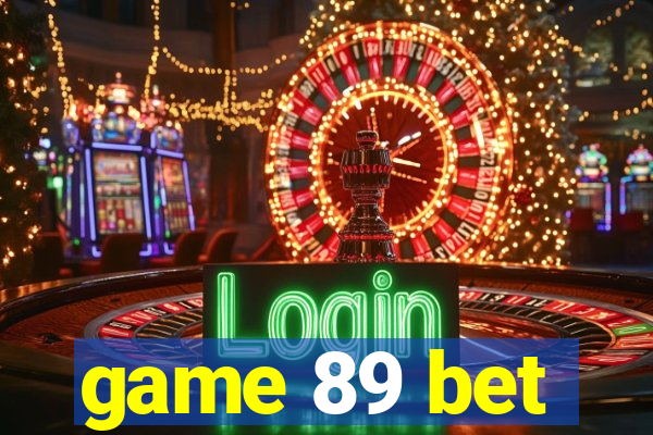 game 89 bet